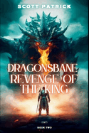 Dragonsbane: Revenge of the King: Book Two
