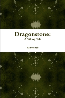 Dragonstone - Holt, Ashley