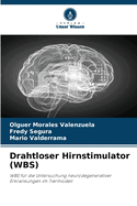 Drahtloser Hirnstimulator (WBS)