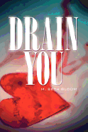 Drain You