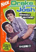 Drake & Josh, Vol. 1: Suddenly Brothers - 