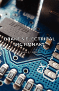Drake's Electrical Dictionary
