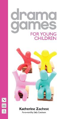 Drama Games for Young Children - Zachest, Katherine