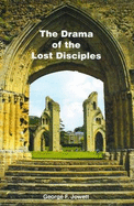 Drama of the Lost Disciples - Jowett, George F.