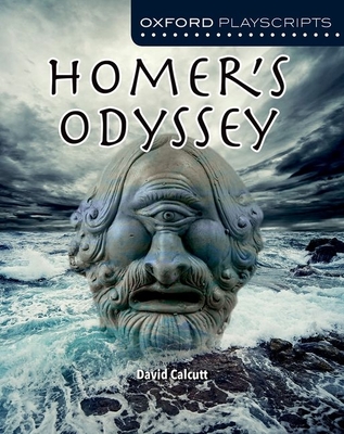 Dramascripts: Homer's Odyssey - Calcutt, David