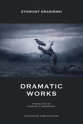 Dramatic Works - KrasiDski, Zygmunt