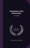 Dramatists of the Restoration: John Tatham