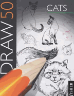 Draw 50: Cats