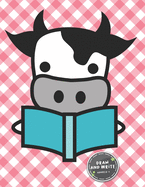 Draw And Write Grades K-3: Cute Cow Reading A Book Primary Story Journal: Dotted Midline and Picture Space Practice Writing Letters Preschoolers Kindergarten Grades K-3 School Exercise Composition Book 110 Pages Glossy Fun For Boys or Girls