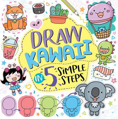 Draw Kawaii in 5 Simple Steps - 