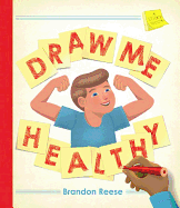 Draw Me Healthy: A Sticky Book