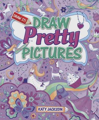 Draw Pretty Pictures - Jackson, Katy