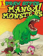 Draw Super Manga Monsters!