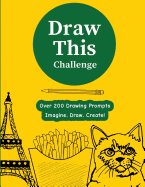 Draw This Challenge Vol 1