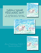 Draw Your Feelings Out: A Doodlycouch Drawing Therapy Workbook
