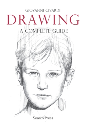 Drawing: A Complete Guide - Civardi, Giovanni