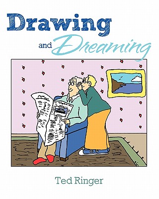 Drawing and Dreaming - Ringer, Ted