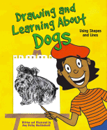 Drawing and Learning about Dogs: Using Shapes and Lines