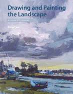 Drawing and Painting the Landscape: A Course of 50 Lessons