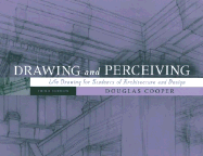 Drawing and Perceiving: Life Drawing for Students of Architecture and Design
