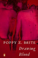 Drawing Blood - Brite, Poppy Z.