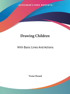 Drawing Children: With Basic Lines And Actions