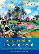 Drawing Egypt: From the Artistic Legacy Collection at the American University in Cairo
