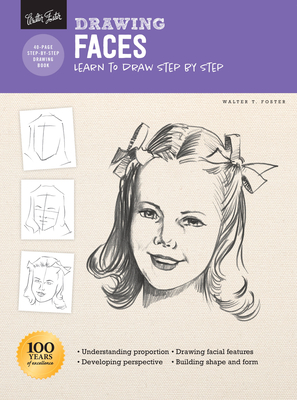 Drawing: Faces: Learn to Draw Step by Step - Foster, Walter