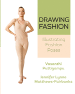 Drawing Fashion: Illustrating Fashion Poses