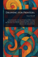 Drawing for Printers.