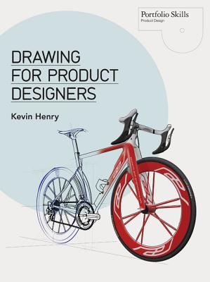 Drawing for Product Designers - Henry, Kevin