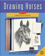 Drawing Horses: A Complete Kit for Beginners