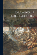 Drawing in Public Schools: the System of Instruction