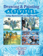 Drawing & Painting Activities: Using Masterworks as Inspiration