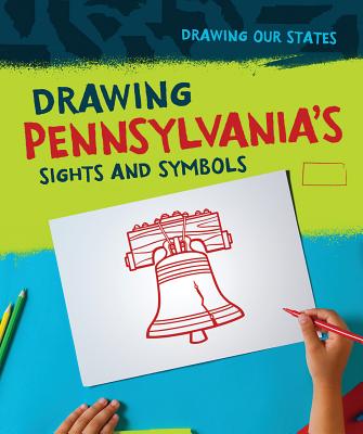 Drawing Pennsylvania's Sights and Symbols - Thompson, Elissa