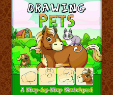 Drawing Pets: A Step-By-Step Sketchpad
