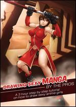 Drawing Sexy Manga by the Pros