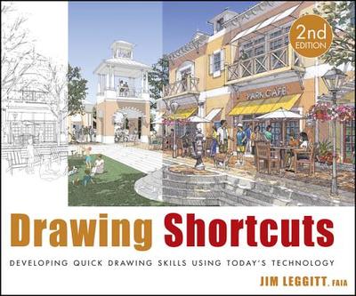 Drawing Shortcuts: Developing Quick Drawing Skills Using Today's Technology - Leggitt, Jim