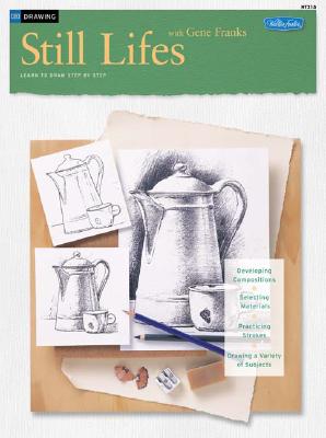 Drawing: Still Lifes with Gene Franks - Franks, Gene