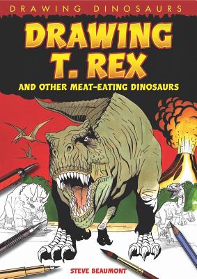 Drawing T. Rex and Other Meat-Eating Dinosaurs - 