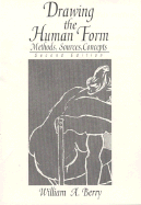 Drawing the Human Form: Methods, Sources, Concepts