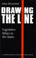 Drawing the Line: Legislative Ethics in the States: A Twentieth Century Fund Book