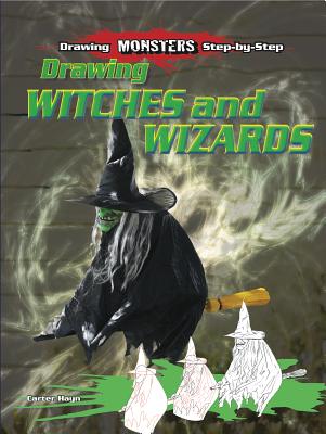 Drawing Witches and Wizards - Hayn, Carter