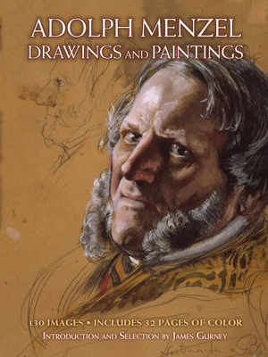 Drawings and Paintings - Menzel, Adolph, and Gurney, James (Editor)