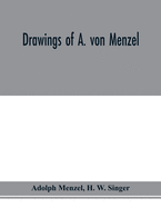 Drawings of A. von Menzel