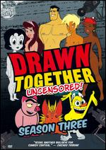 Drawn Together - Uncensored!: Season Three [2 Discs] - 