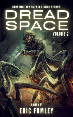 Dread Space: Volume 2 - Fomley, Eric