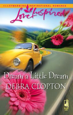Dream a Little Dream - Clopton, Debra