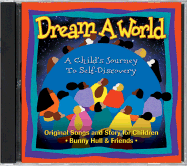 Dream a World: A Child's Journey to Self-Discovery - Hull, Bunny, and Saint James, Synthia (Illustrator)