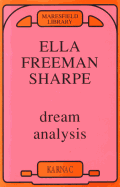 Dream Analysis: A Practical Handbook of Psychoanalysis